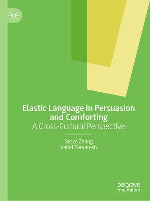 cover image of Elastic Language in Persuasion and Comforting